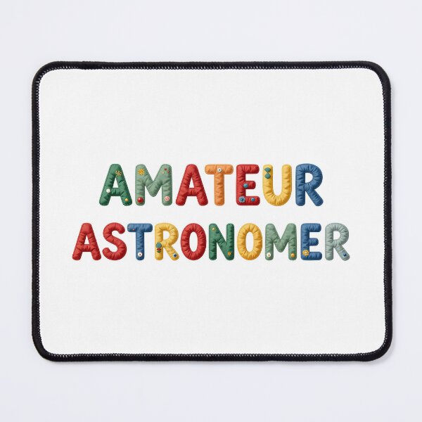 Item preview, AMATEUR ASTRONOMER - IN COLORFUL FAUX LETTERING designed and sold by AlexOBrienArt.