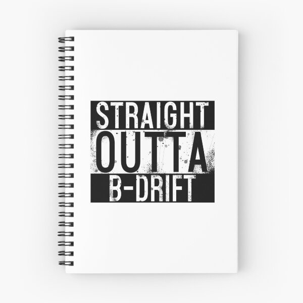 Item preview, Straight Outta B-Drift designed and sold by Normbot2000.