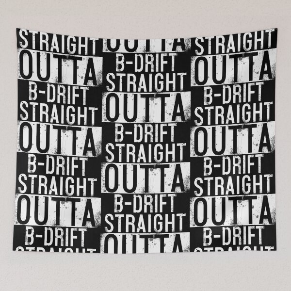 Item preview, Straight Outta B-Drift designed and sold by Normbot2000.