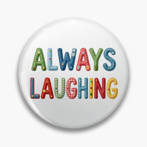Item preview, ALWAYS LAUGHING - IN FAUX LETTERING designed and sold by AlexOBrienArt.