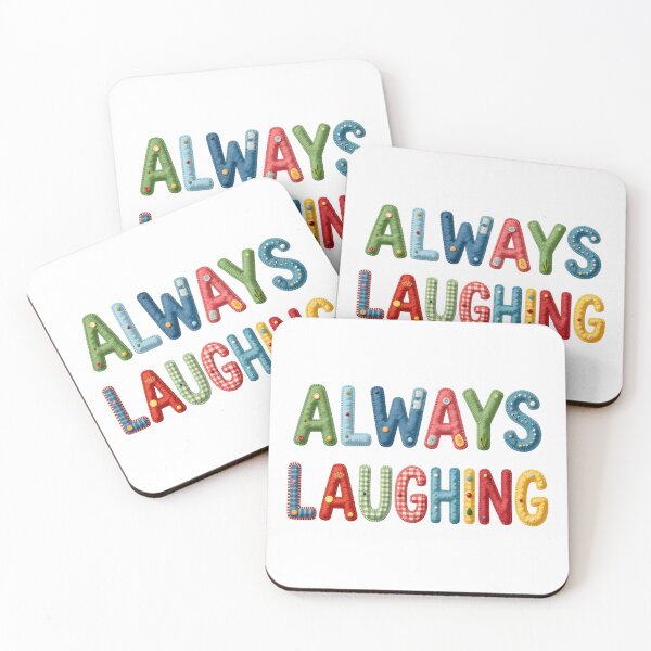 Item preview, ALWAYS LAUGHING - IN FAUX LETTERING designed and sold by AlexOBrienArt.