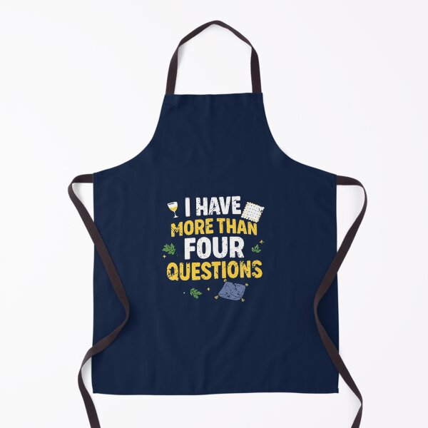 Item preview, I Have More Than Four Questions Funny Passover designed and sold by Thank-HaShem.