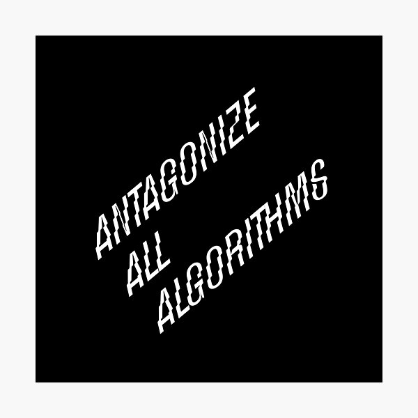 Item preview, Antagonize All Algorithms - White on Black designed and sold by AndrewACaldwell.