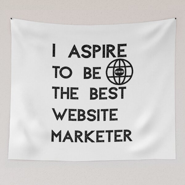 Item preview, I Aspire To Be The Best Website Marketer designed and sold by ReuvenStore.