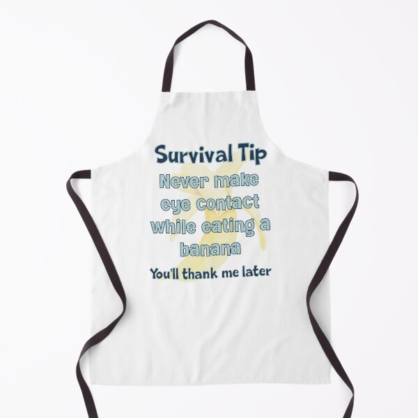 Item preview, Survival tip – never make eye contact while eating a banana designed and sold by Miscelenious.