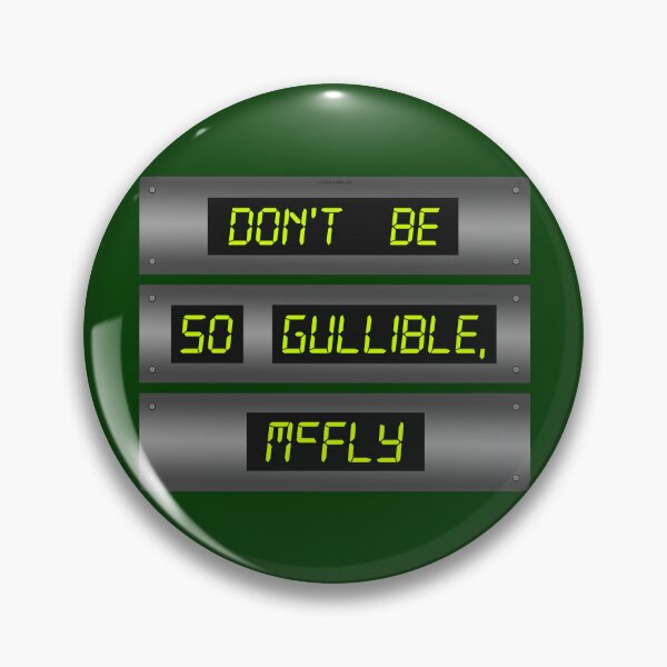 Item preview, Gullible McFly designed and sold by Normbot2000.