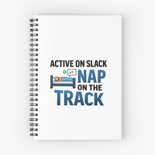 Item preview, Active On Slack Nap On The Track Funny Remote Work Design designed and sold by ZYNORAworld.