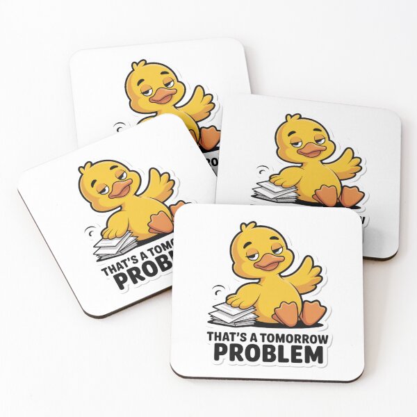 Item preview, That's A Tomorrow Problem Funny Duck - Procrastination Humor Gift designed and sold by Monday Duck.