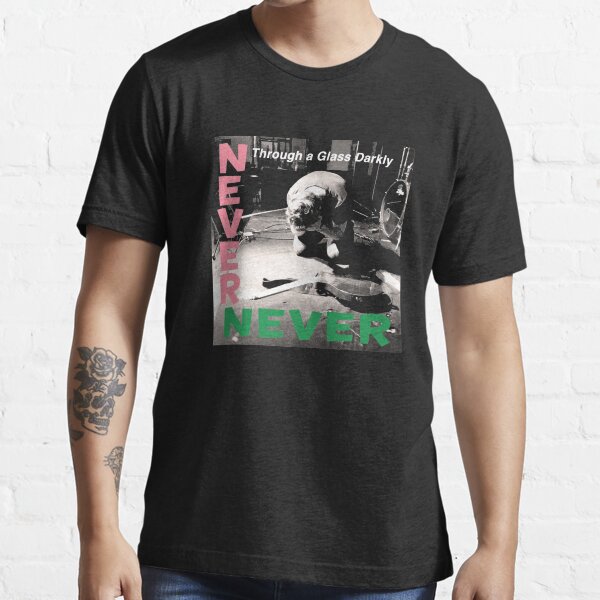 Never Never Essential T-Shirt