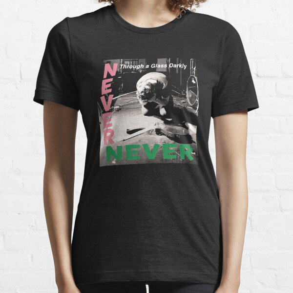 Never Never Essential T-Shirt