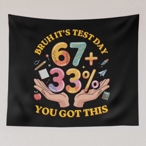 Item preview, Bruh It's Test Day 67+33% You Got This : Funny Exam Student School Humor Design Meme Teacher Kids designed and sold by NewaveBoutique.