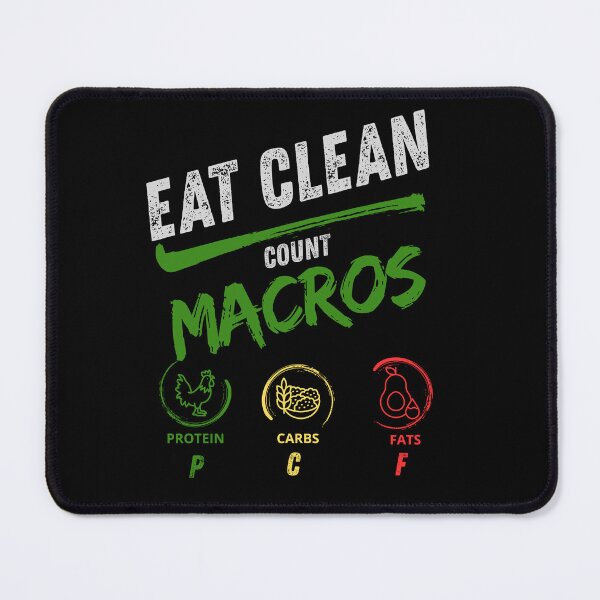 Item preview, Eat Clean Count Macros Great Gifts for Fitness Enthusiasts Who Love Clean Eating designed and sold by ToyStorm.