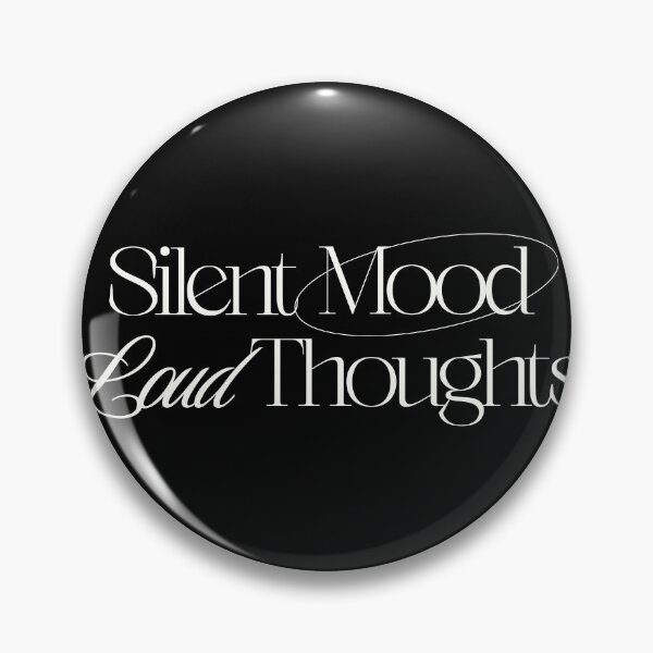 Item preview, Silent Mood Loud Thoughts | Minimalist Introvert Quote designed and sold by xneii.