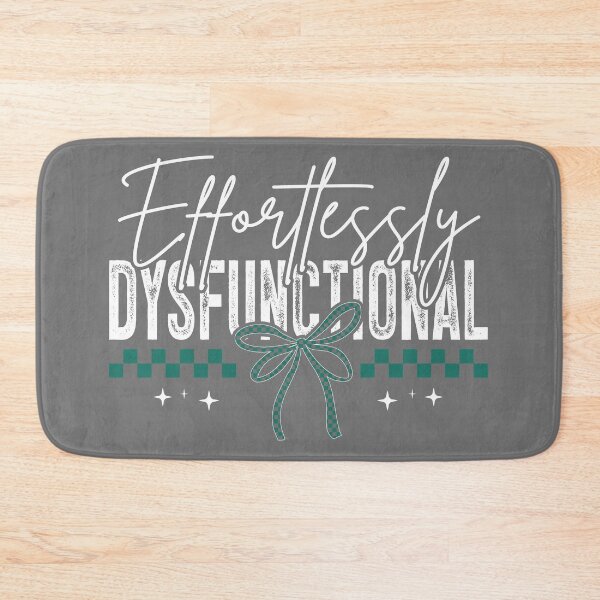 Item preview, Effortlessly Dysfunctional designed and sold by OURART15.
