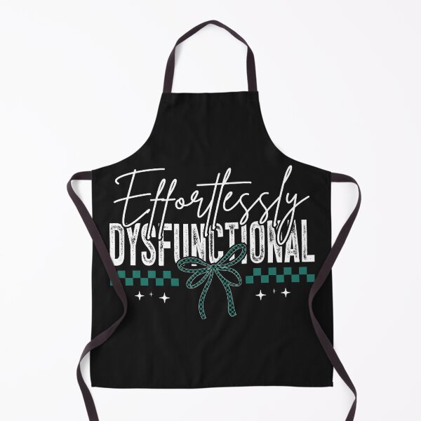 Item preview, Effortlessly Dysfunctional designed and sold by OURART15.