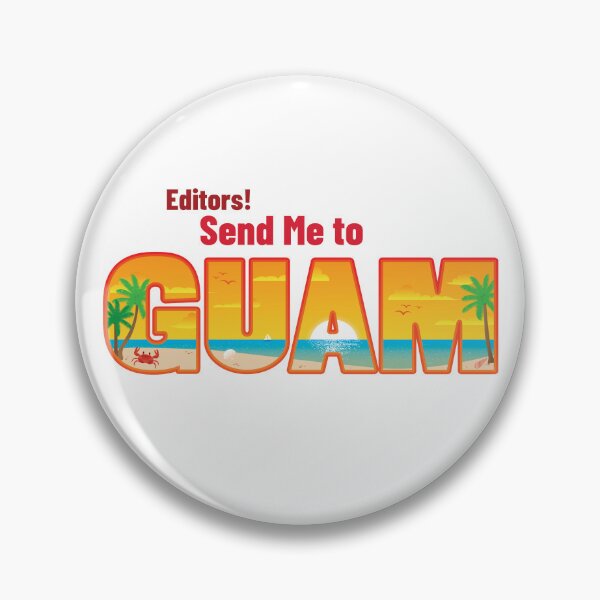 Item preview, Send Me to Guam designed and sold by Holly M Backus.