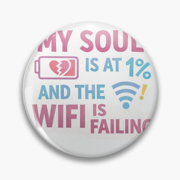 Item preview, My Soul Is At 1% And The WiFi Is Failing Funny Tech Humor Design designed and sold by ZYNORAworld.