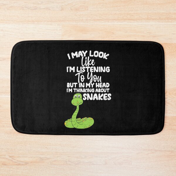 Item preview, I May Look Like I'm Listening To You But In My Head I'm Thinking About Snakes  designed and sold by GabbyKash.