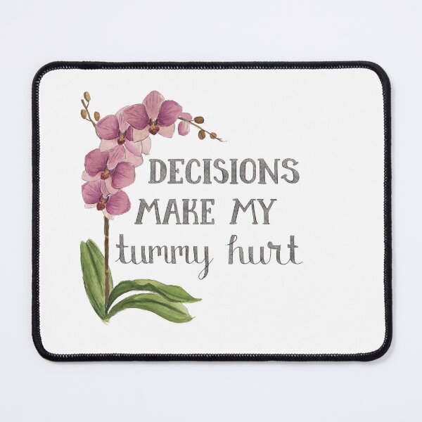 Item preview, Decisions Make My Tummy Hurt Watercolour Orchid designed and sold by NaughtyFlorals.