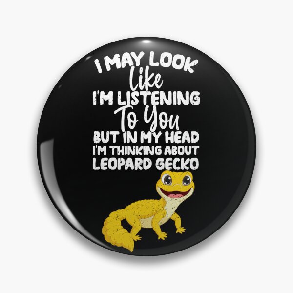 Item preview, I May Look Like I'm Listening To You But In My Head I'm Thinking About  Leopard Gecko designed and sold by GabbyKash.