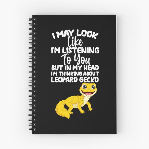 Item preview, I May Look Like I'm Listening To You But In My Head I'm Thinking About  Leopard Gecko designed and sold by GabbyKash.