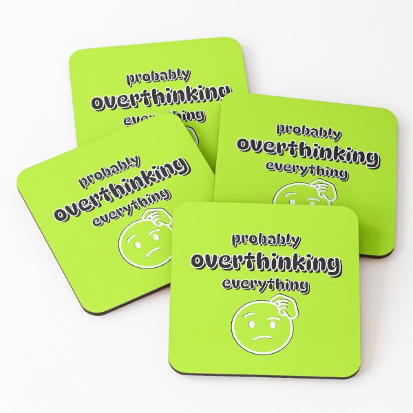 Item preview, Probably Overthinking Everything Funny Quote designed and sold by Snedsdigital.
