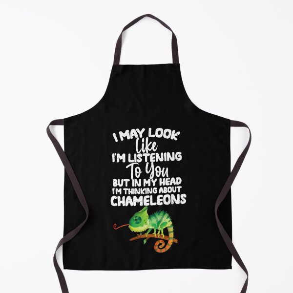 Item preview, I May Look Like I'm Listening To You But In My Head I'm Thinking About Chameleons designed and sold by GabbyKash.