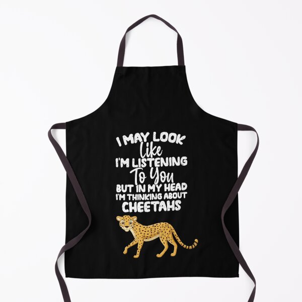 Item preview, I May Look Like I'm Listening To You But In My Head I'm Thinking About Cheetahs designed and sold by GabbyKash.