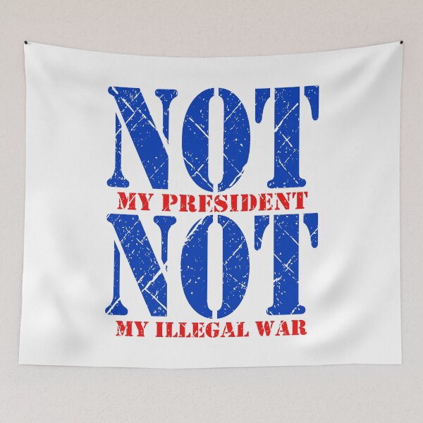 Item preview, Not My President Not My Illegal War Distressed designed and sold by EthosWear.