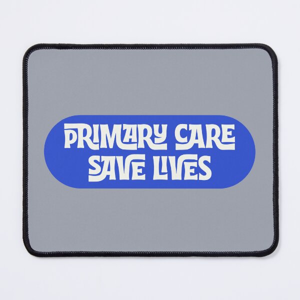 Item preview, Primary Care Save Lives (Blue) designed and sold by Clustered Cocci.