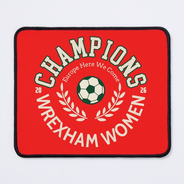 Item preview, Wrexham Women Champions Europe Here We Come designed and sold by T4U Exclusive Designs.