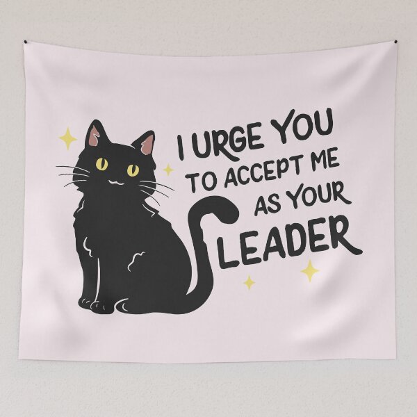 Item preview, I urge you to accept me as your leader | Salem the cat quote designed and sold by MamSelle.