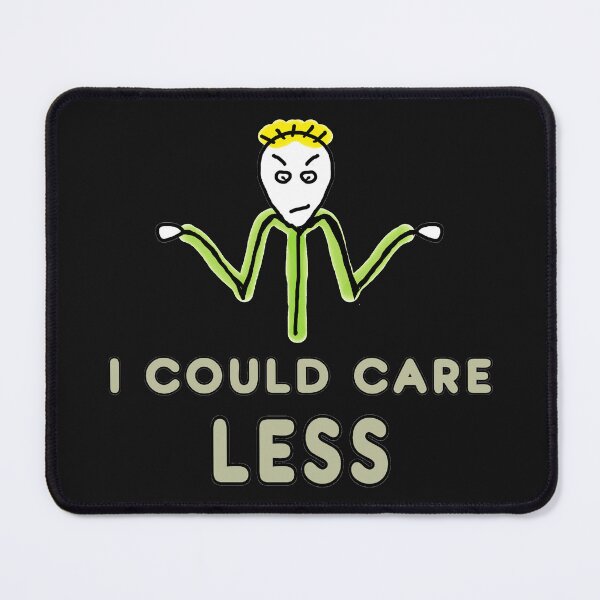 Item preview, I Could Care Less designed and sold by Mark-Ewbie.