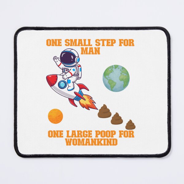 Item preview, One Small Step For Mam One Large Poop For Womankind designed and sold by LacedInCharm.
