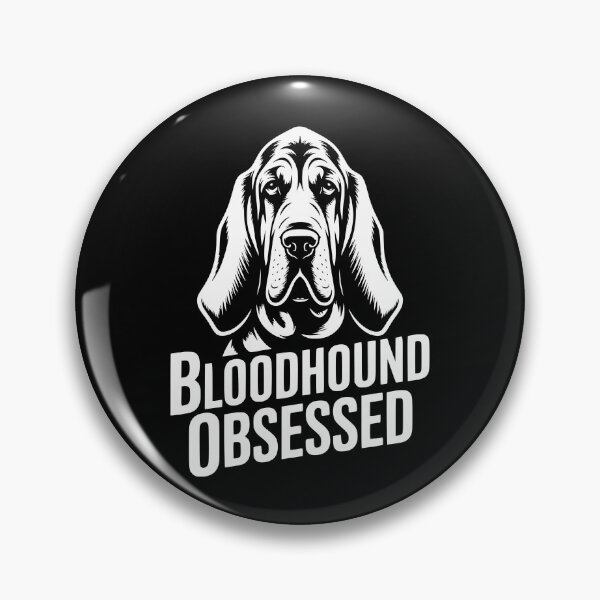 Item preview, Bloodhound Obsessed designed and sold by theartfulaspie.