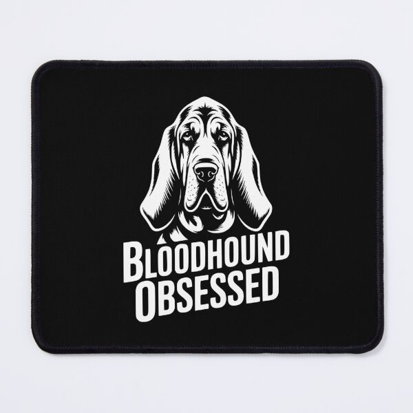 Item preview, Bloodhound Obsessed designed and sold by theartfulaspie.