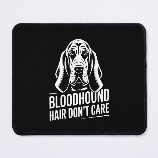 Item preview, Bloodhound Hair Don’t Care designed and sold by theartfulaspie.