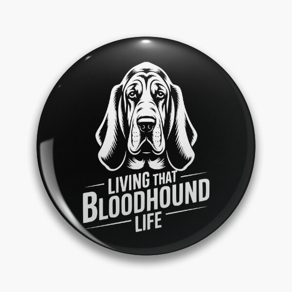 Item preview, Living That Bloodhound Life designed and sold by theartfulaspie.