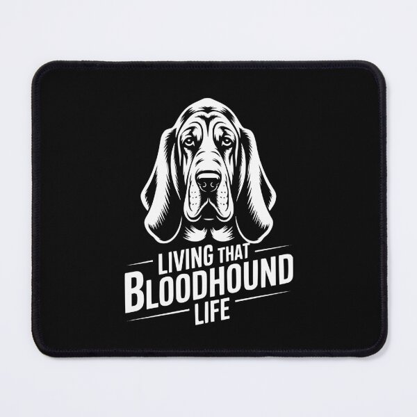 Item preview, Living That Bloodhound Life designed and sold by theartfulaspie.