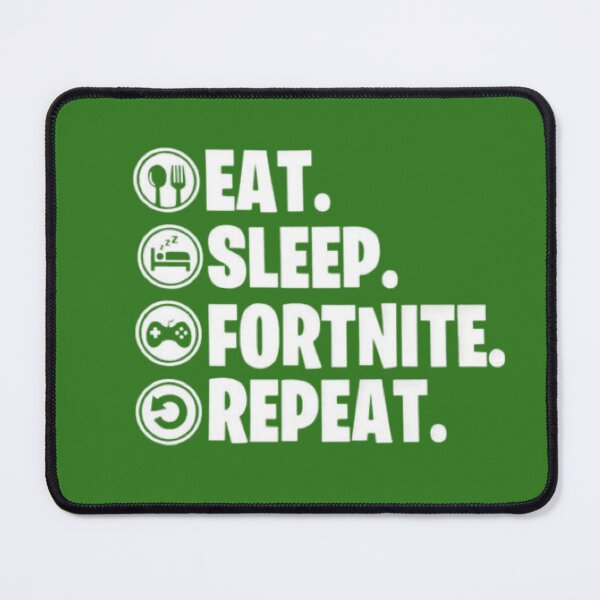 Item preview, Eat.Sleep.Game.Repeat designed and sold by FORTNITEFILTHYBANTER.