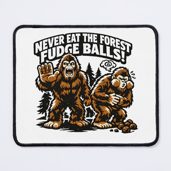 Item preview, Never Eat The Forest Fudge Balls! designed and sold by Fudge University.