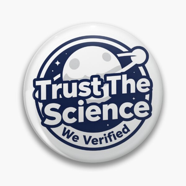 Item preview, Trust The Science Funny Science Quote Design designed and sold by VibeFactoryOfc.