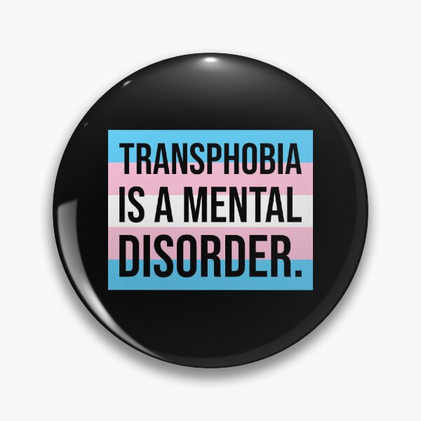Item preview, Transphobia is a mental disorder. designed and sold by Rachel the Artist .