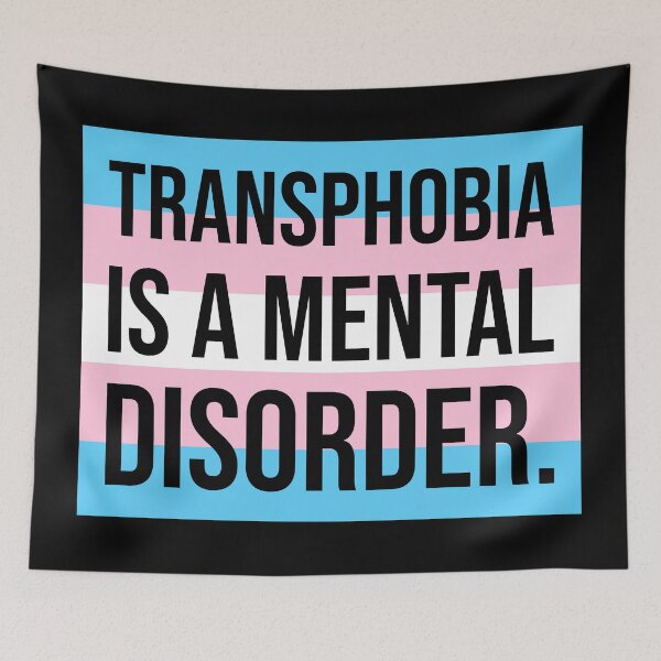 Item preview, Transphobia is a mental disorder. designed and sold by Rachel the Artist .