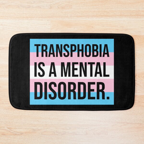 Item preview, Transphobia is a mental disorder. designed and sold by Rachel the Artist .