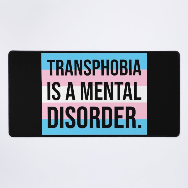 Item preview, Transphobia is a mental disorder. designed and sold by Rachel the Artist .