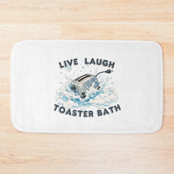 Item preview, Live Laugh Toaster Bath designed and sold by Sleepy Cat Designs.