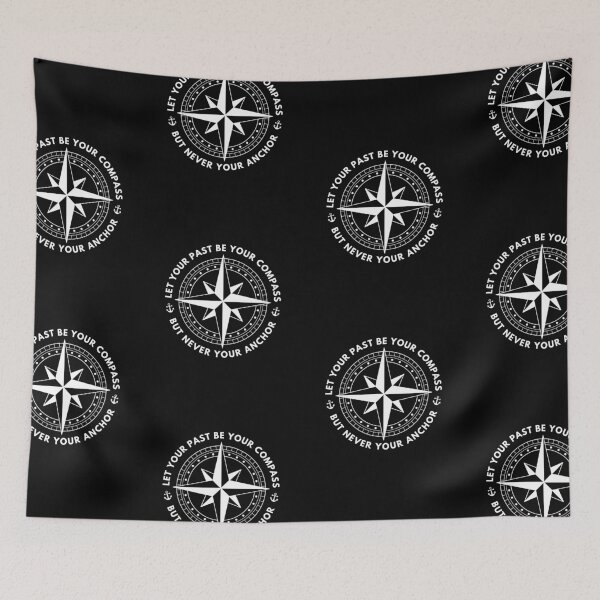Item preview, Let Your Past Be Your Compass But Never Your Anchor designed and sold by CyrilloArt.