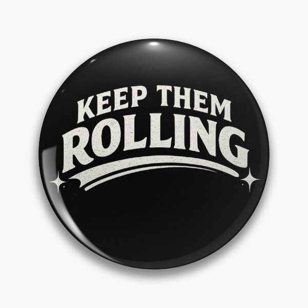 Item preview, Keep Them Rolling Vintage Text T-Shirt Sticker Design designed and sold by Kevin Shearer.