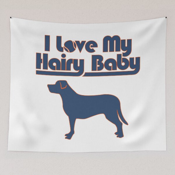 Item preview, I Love My Hairy Baby designed and sold by G2Creative.